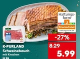 Schweinebauch Angebote von K-PURLAND bei Kaufland Schwerin für 5,99 €
