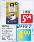 Herzstücke Röstkaffee von EDEKA für 4,99 € bei EDEKA im Angebot Herzstücke Röstkaffee von EDEKA im aktuellen EDEKA Prospekt