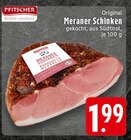 EDEKA Overath - Meraner Schinken Angebot im Prospekt Meraner Schinken bei EDEKA im Overath Prospekt für 1,99 €