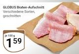 Braten-Aufschnitt bei GLOBUS im Prospekt "" für 1,59 €