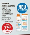 super uv Over Make-Up oder Sunstick Gesicht & Lippen im V-Markt Prospekt super uv Over Make-Up oder Sunstick Gesicht & Lippen von GARNIER AMBRE SOLAIRE im aktuellen V-Markt Prospekt für 7,49 €
