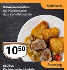 Aktuelle Kartoffeln Angebote bei GLOBUS in Siegen (Universitätsstadt) Aktuelles Schweinemedaillons Angebot bei GLOBUS in Siegen (Universitätsstadt) ab 10,50 €