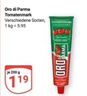 Tomatenmark im Angebot bei GLOBUS in Kaiserslautern Tomatenmark Angebote von Oro di Parma bei GLOBUS Kaiserslautern für 1,19 €