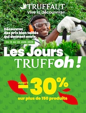 Catalogue Jardineries & Animaleries Truffaut en cours à Sargé-lès-le-Mans et alentours, "Les Jours TRUFFoh !", 8 pages, 13/06/2025 - 22/06/2025