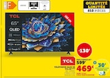 Téléviseur QLED 4K TCL 65" - TCL en promo chez Hyper U La Rochelle à 469,00 €