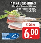 Matjes Doppelfilets Angebote bei EDEKA Koblenz für 6,00 €