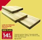 Promo Lame de terrasse pin sylvestre choix B à 14,95 € dans le catalogue Gedimat à Mur-de-Barrez