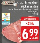 Aktuelles Frischer Schweinerückenbraten Angebot bei E center in Koblenz ab 6,99 €