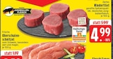 Rinderfilet im Angebot bei EDEKA in Mönchengladbach Rinderfilet Angebote bei EDEKA Mönchengladbach für 4,99 €