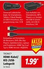 HDMI-Kabel/Kfz-/USB-Ladegerät im Angebot bei Lidl in Nürtingen HDMI-Kabel/Kfz-/USB-Ladegerät Angebote von TRONIC bei Lidl Nürtingen für 1,99 €