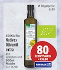 Natives Olivenöl extra im Angebot bei EDEKA in Potsdam Natives Olivenöl extra Angebote von EDEKA Bio bei EDEKA Potsdam für 8,49 €