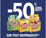 -50 % de remise immédiate sur le 2ème sur tout DESPERADOS - DESPERADOS - Intermarché Express à Antibes -50 % de remise immédiate sur le 2ème sur tout DESPERADOS - DESPERADOS en promo chez Intermarché Express Antibes