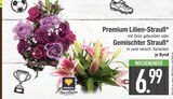Aktuelles Premium Lilien-Strauß Angebot bei E center in Augsburg ab 6,99 €
