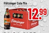 Cola Mix im Angebot bei Trinkgut in Rüsselsheim Cola Mix Angebote von Flötzinger bei Trinkgut Rüsselsheim für 12,99 €