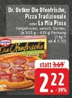 Die Ofenfrische, Pizza Tradizionale bei EDEKA im Prospekt "" für 2,22 €