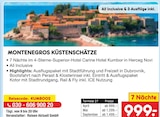 MONTENEGROS KÜSTENSCHÄTZE für 999,00 € bei Netto Marken-Discount im Angebot MONTENEGROS KÜSTENSCHÄTZE im aktuellen Netto Marken-Discount Prospekt