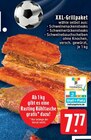 Aktuelle Grillfleisch Angebote bei EDEKA in Mönchengladbach Aktuelles XXL-Grillpaket Angebot bei EDEKA in Mönchengladbach ab 7,77 €