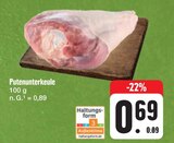 Putenunterkeule Angebote bei E center Schweinfurt für 0,69 €