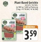 Plant-Based Steak im Angebot bei E center in Bornheim Plant-Based Steak Angebote bei E center Bornheim für 3,59 €