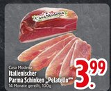 Schinken im EDEKA Prospekt Italienischer Parma Schinken "Pelatello" von Casa Modena im aktuellen EDEKA Prospekt für 3,99 €