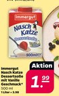 Nasch Katze Dessertsoße mit Vanille Geschmack Angebote von Immergut bei Netto mit dem Scottie Rostock für 1,99 €