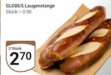 GLOBUS - Laugenstange Angebot im Prospekt Laugenstange bei GLOBUS im Prospekt "" für 2,70 €