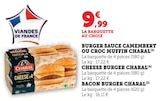 Burger Sauce Camembert ou Croc Muffin - Charal à 9,99 € dans le catalogue U Express
