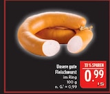Unsere gute Fleischwurst bei Marktkauf im Oschatz Prospekt für 0,99 €