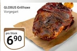 Aktuelles Grillhaxe Angebot bei GLOBUS in Krefeld ab 6,90 €