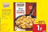 Bratkartoffeln Angebote von BOTATO bei Netto Marken-Discount Wilhelmshaven für 1,00 €