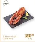 Homard cuit (canadien) en promo chez Monoprix Saint-Étienne-du-Rouvray à 39,99 €