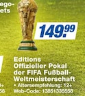 Editions Offizieller Pokal der FIFA Fußball-Weltmeisterschaft Angebote von Lego bei expert Ravensburg für 149,99 €