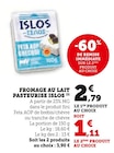 Hyper U Boulazac - Promo Fromage au lait pasteurisé Promo Fromage au lait pasteurisé à 1,11 € dans le catalogue Hyper U à Boulazac
