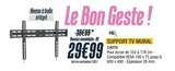 Promo SUPPORT TV MURAL à 29,99 € dans le catalogue Proxi Confort à Asnières-sur-Seine