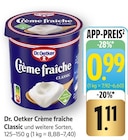 Crème fraîche Classic im Angebot bei EDEKA in Neu-Ulm Crème fraîche Classic Angebote von Dr. Oetker bei EDEKA Neu-Ulm für 0,99 €