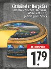 E center Bielefeld - Kitzbüheler Bergkäse Angebot im Prospekt Kitzbüheler Bergkäse bei E center im Bielefeld Prospekt für 1,79 €