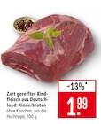 Aktuelle Braten Angebote bei Marktkauf in Heilbronn Aktuelles Zart gereiftes Rindfleisch aus Deutschland: Rinderbraten Angebot bei Marktkauf in Heilbronn ab 1,99 €