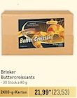 Buttercroissants Angebote von Brinker bei Metro Wermelskirchen für 23,53 €