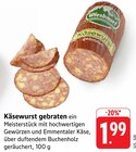 Käsewurst gebraten bei E center im Kaiserslautern Prospekt für 1,99 €