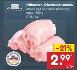 Aktuelles Hähnchen-Oberkeulensteaks Angebot bei Netto Marken-Discount in Karlsruhe ab 2,99 €