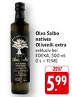 natives Olivenöl extra im Angebot bei EDEKA in Mainz natives Olivenöl extra Angebote von Olea Salbo bei EDEKA Mainz für 5,99 €