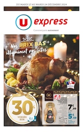 Prospectus U Express à Chatuzange-le-Goubet, "Nos PRIX BAS illuminent vos fêtes", 24 pages de promos valables du 17/12/2024 au 24/12/2024