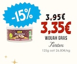 Wouah Gras - Tartex en promo chez Naturalia Wouah Gras - Tartex dans le catalogue Naturalia
