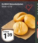 Aktuelle Wecker Angebote bei GLOBUS in Oberhausen Aktuelles Weizenbrötchen Angebot bei GLOBUS in Oberhausen ab 1,39 €