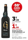 Bière Blonde 7,9° - G de Goudale - Super U à Saint-Nazaire Bière Blonde 7,9° - G de Goudale en promo chez Super U Saint-Nazaire à 1,90 €