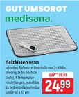 medisana Heizkissen HP700 im Angebot bei famila Nordost in Neustadt medisana Heizkissen HP700 Angebote bei famila Nordost Neustadt für 24,99 €