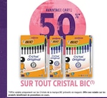50 % avantage carte sur tout CRISTAL BIC - CRISTAL BIC en promo chez Intermarché Hyper 50 % avantage carte sur tout CRISTAL BIC - CRISTAL BIC dans le catalogue Intermarché Hyper