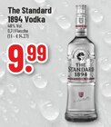 Aktuelles The Standard 1894 Vodka Angebot bei Trinkgut in Krefeld ab 9,99 €