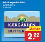 Butter im Netto Marken-Discount Prospekt Butter von Arla Kaergarden im aktuellen Netto Marken-Discount Prospekt für 2,22 €