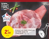 Intermarché Bezannes - Promo Épaule de porc fraîche entière avec os Promo Épaule de porc fraîche entière avec os à 2,59 € dans le catalogue Intermarché à Bezannes